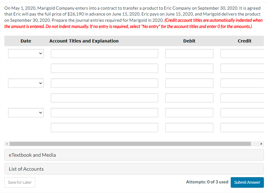  On May 1,2020, Marigold Company enters into a contract to transfer