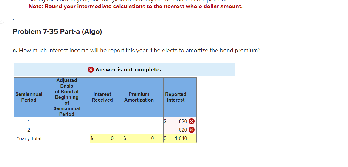 Note: Round your intermediate calculations to the nearest whole dollar amount.