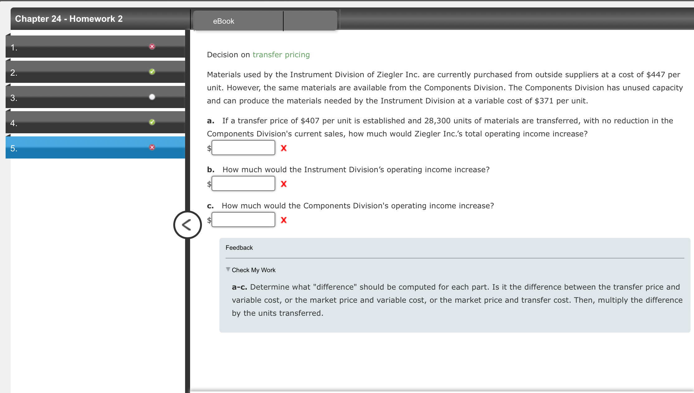  Chapter 24- Homework 2 eBook Decision on transfer pricing Materials used