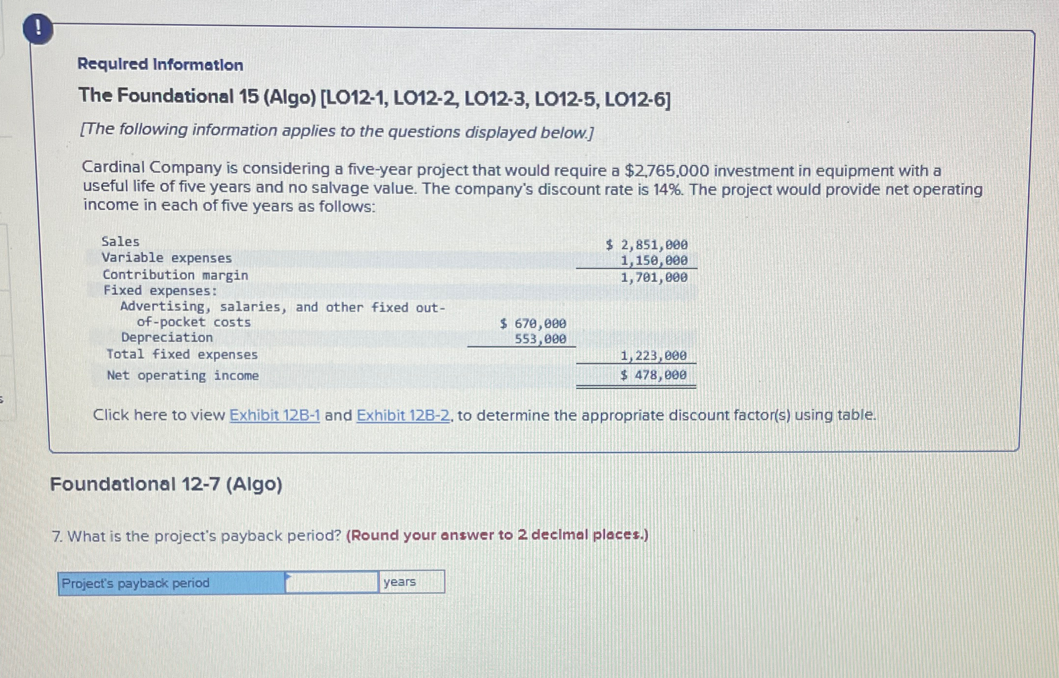 information applies to the questions displayed below.] Cardinal Company is considering a