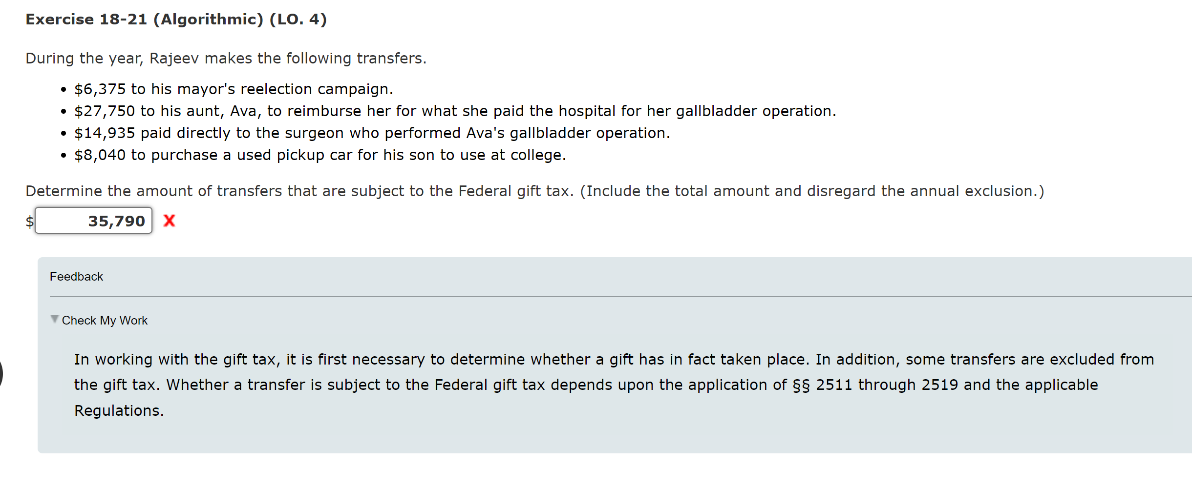 Exercise 18-21(Algorithmic)(LO.4) During the year, Rajeev makes the following transfers. $6,375