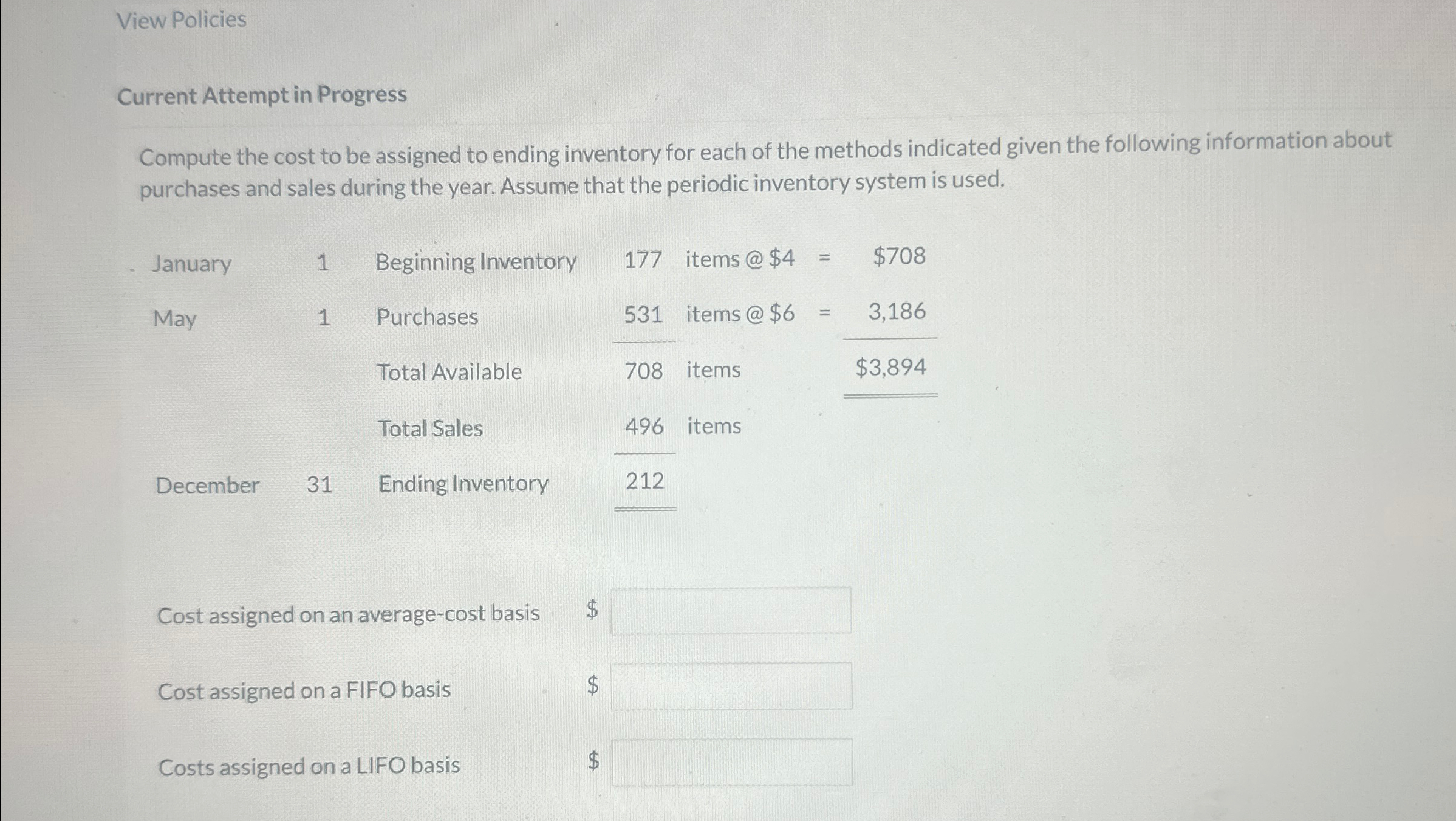 assigned to ending inventory for each of the methods indicated given the