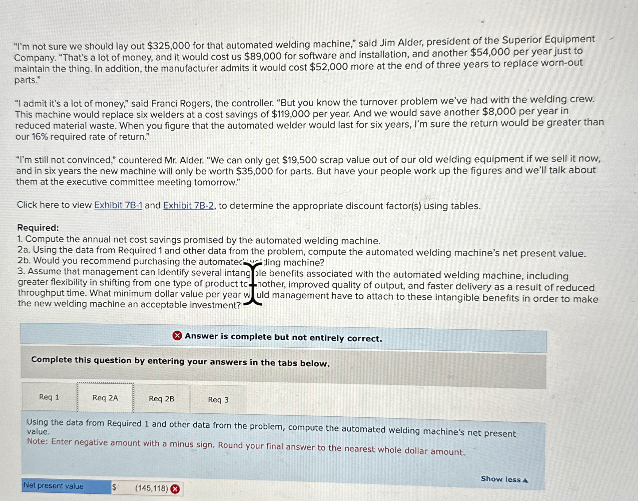  "I'm not sure we should lay out $325,000 for that automated
