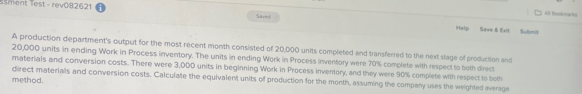  ssment Test - rev082621 A production department's output for the most