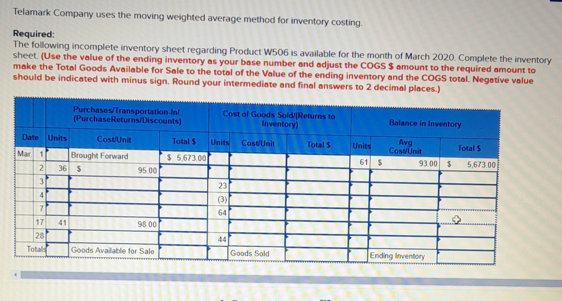  elamark Company uses the moving weighted average method for inventory costing.