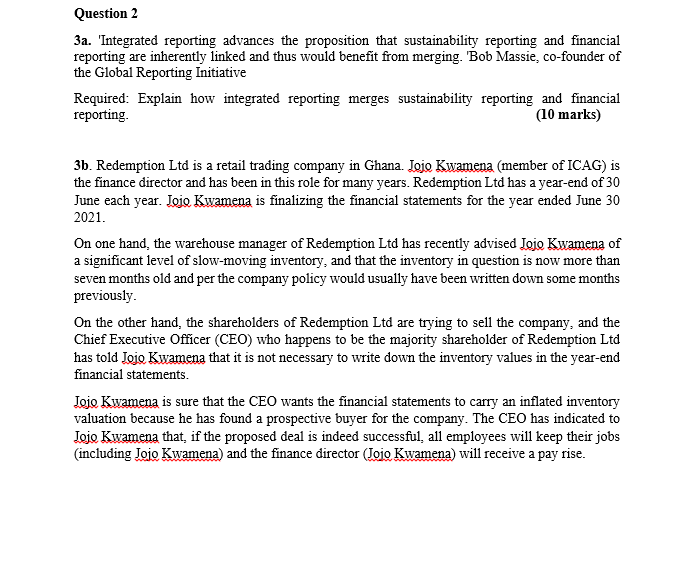  Question 2 3a. 'Integrated reporting advances the proposition that sustainability reporting