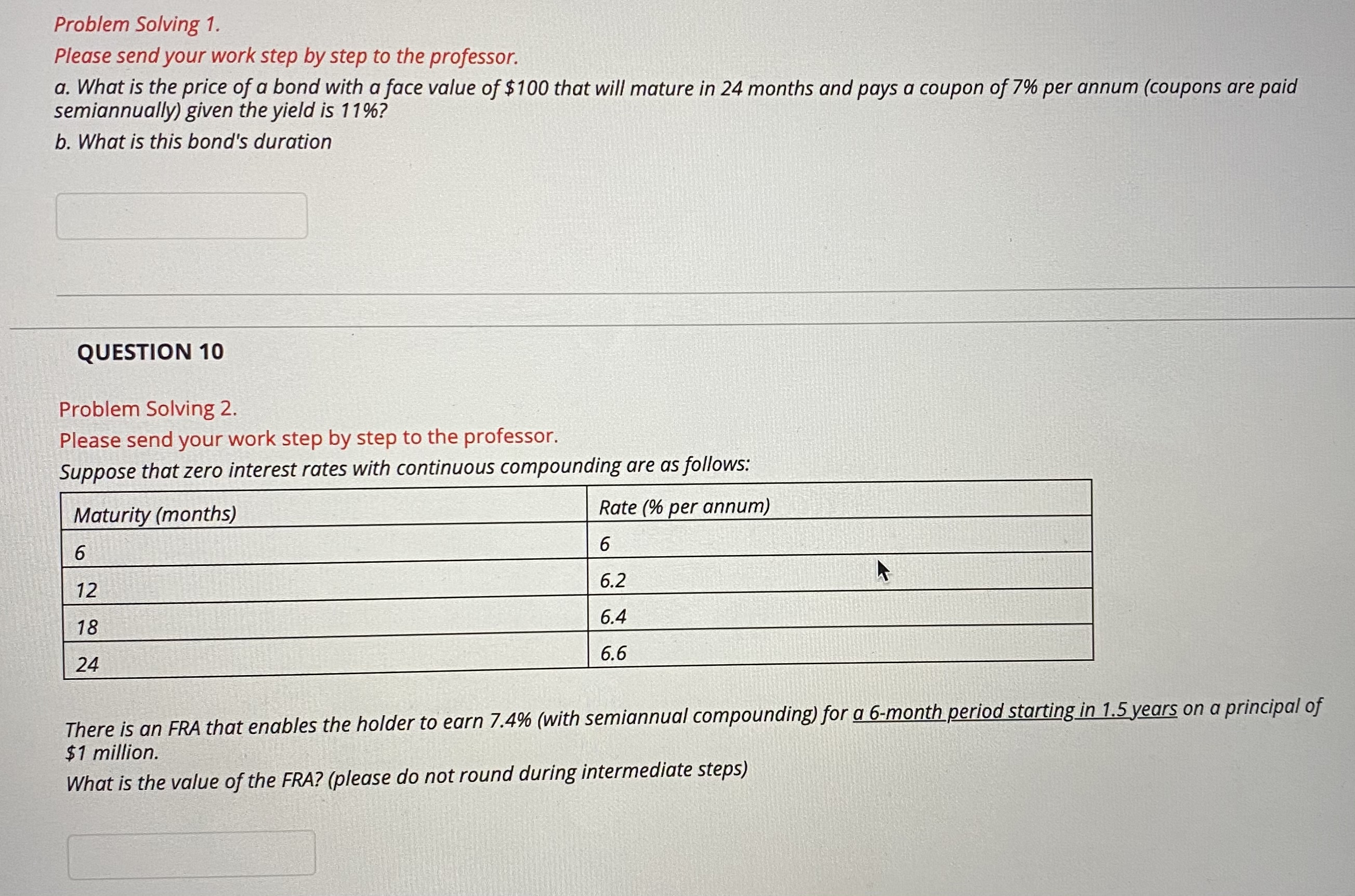 step by step to the professor. a. What is the price of