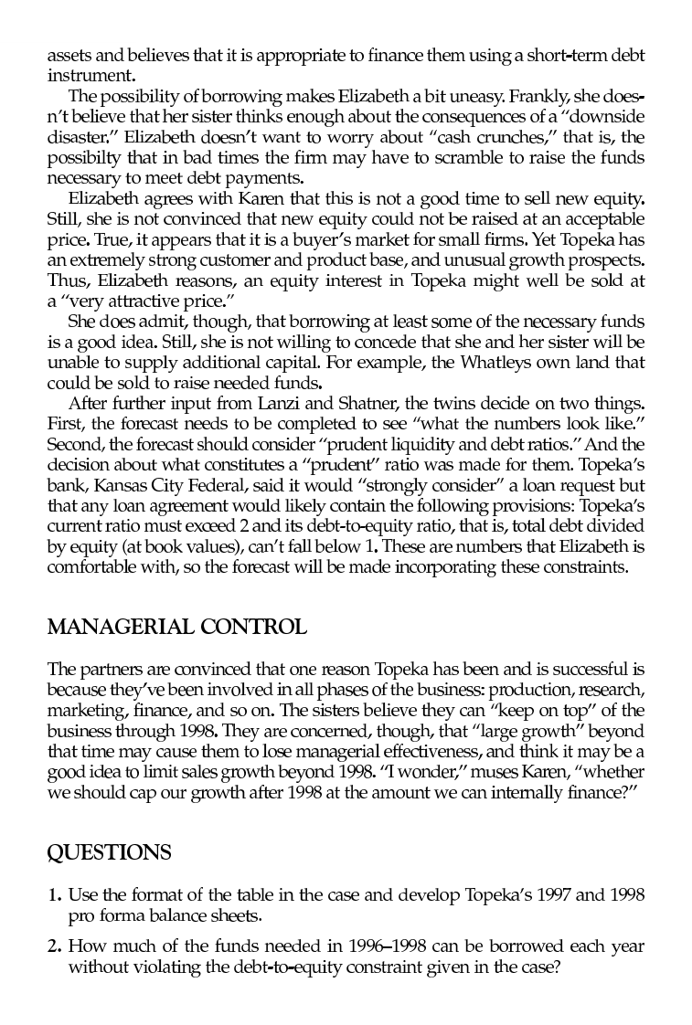 the owners ofTopekaAdl'esives, a cmrpmyeystartedsevenyearsagotetedvcalaperseofdemismeun passed, andTopekahasdeveloped anurnber ofadl'esivesljke tapes andglues that