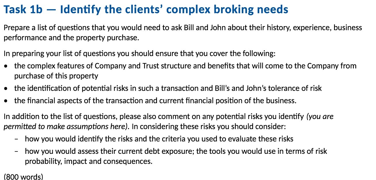  Task 1b Identify the clients' complex broking needs Prepare a list