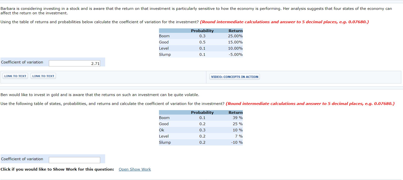 return on that investment is particularly sensitive to how the economy is