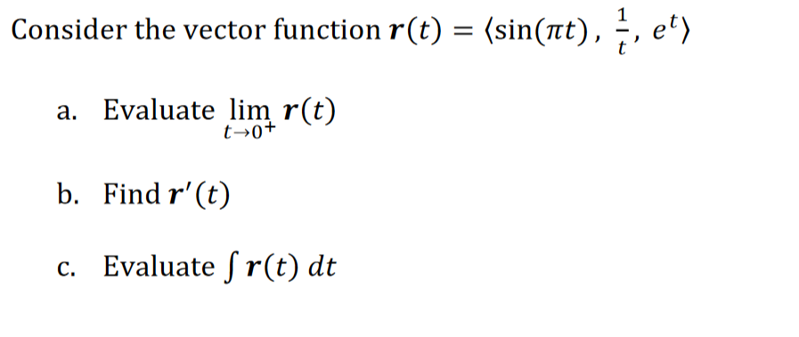  Consider the vector function r (t) = (sin(nt) , , et