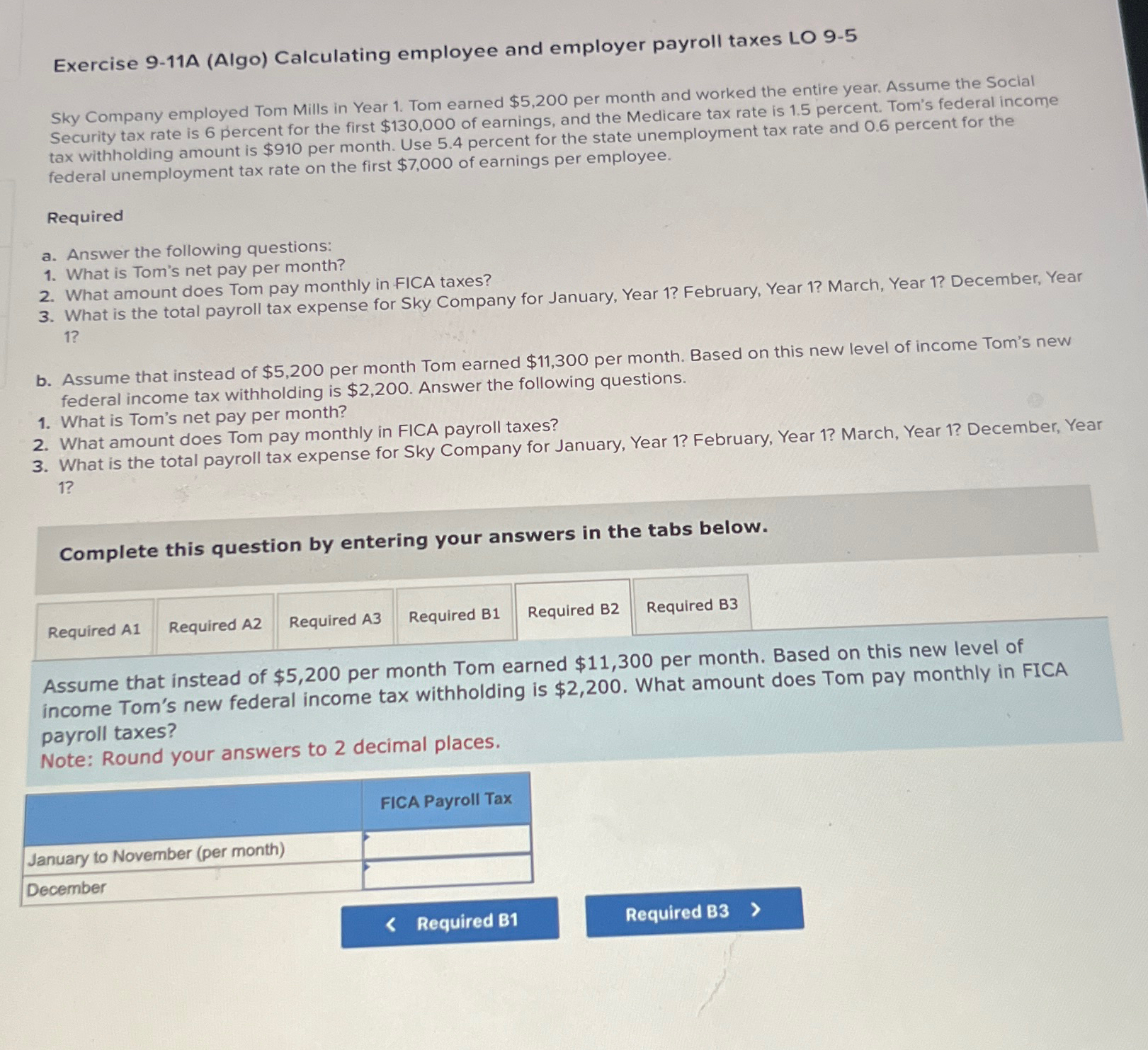  Exercise 9-11A (Algo) Calculating employee and employer payroll taxes LO 9-5