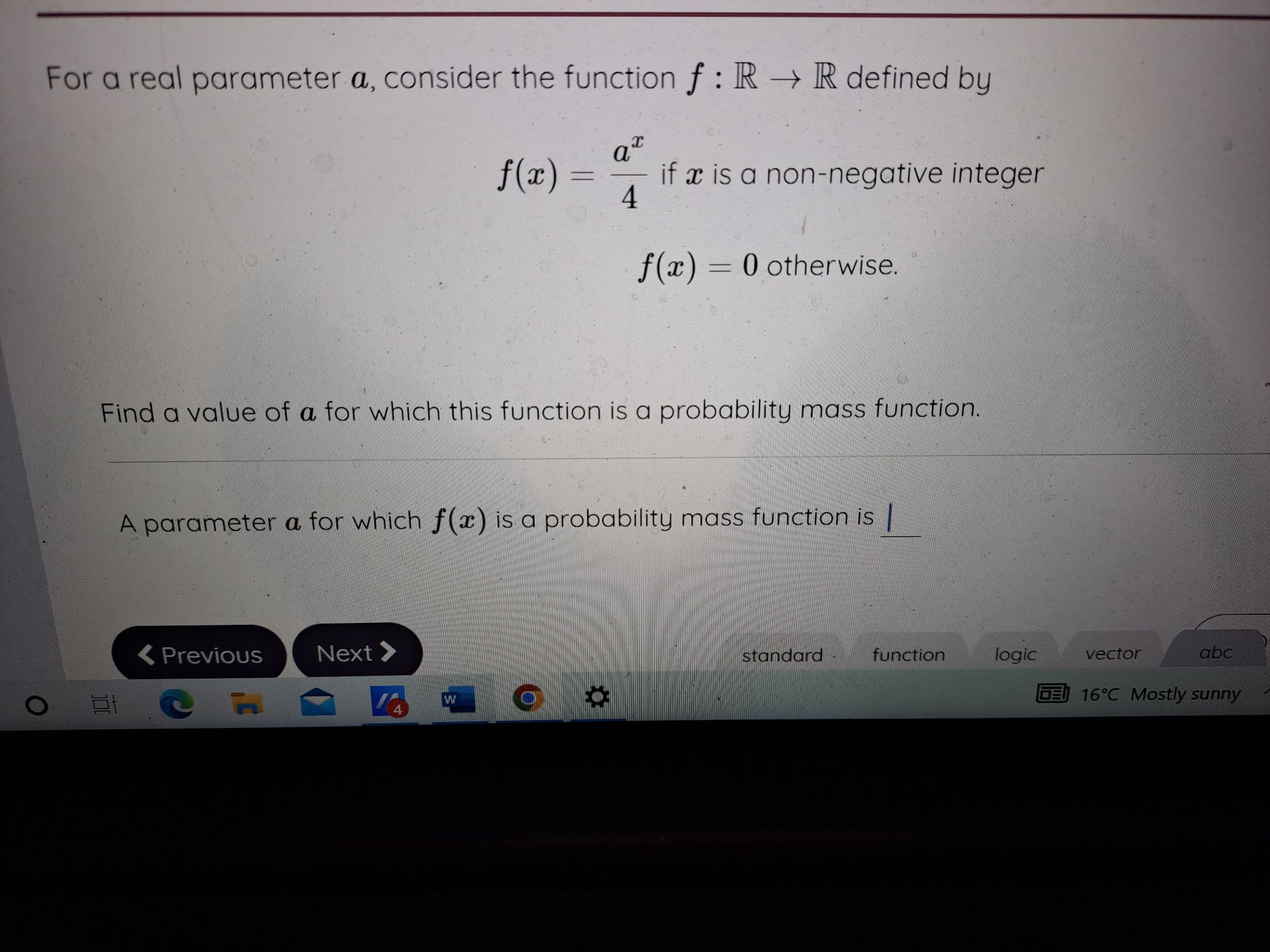 For a real parameter a, consider the function f : R