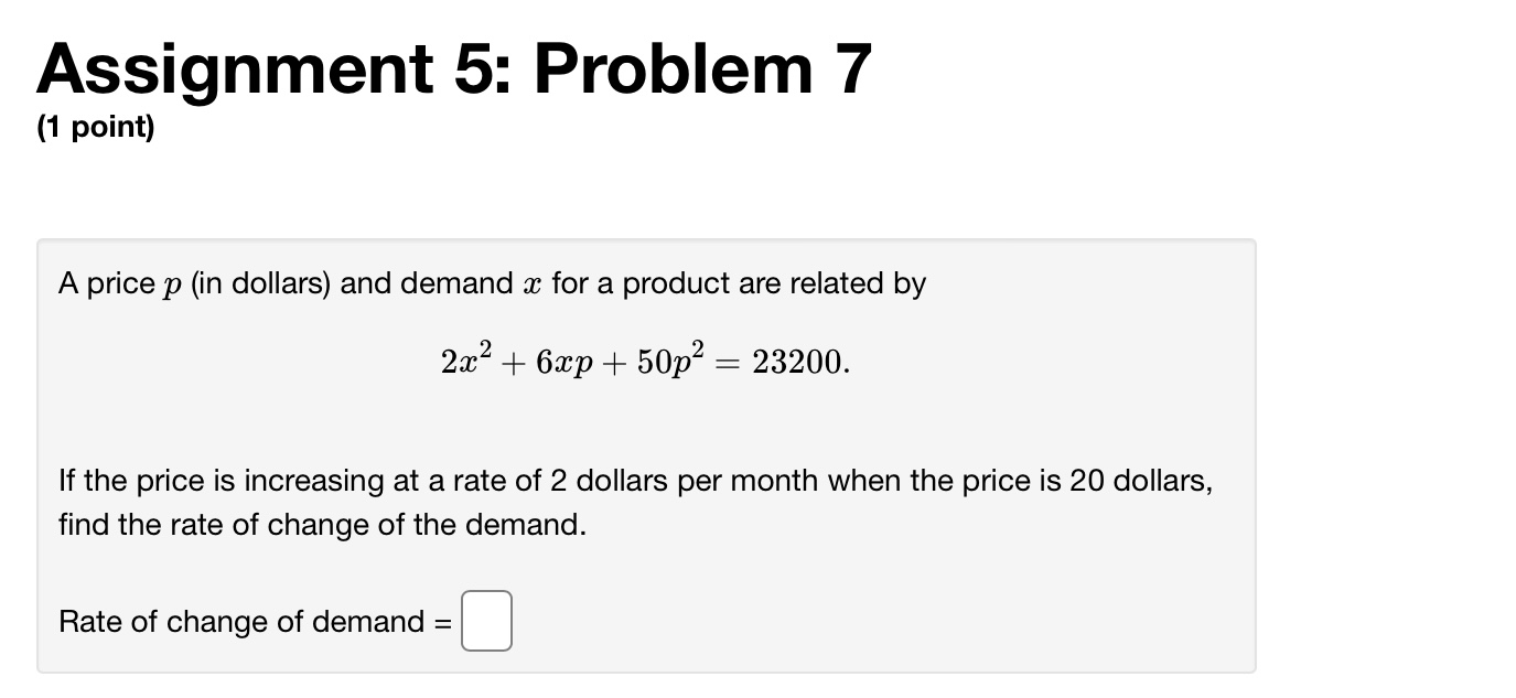  Assignment 5: Problem 7 (1 point) A price p (in dollars)