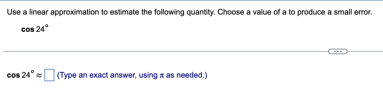 estimate the following quantity. Choose a value of a to produce a