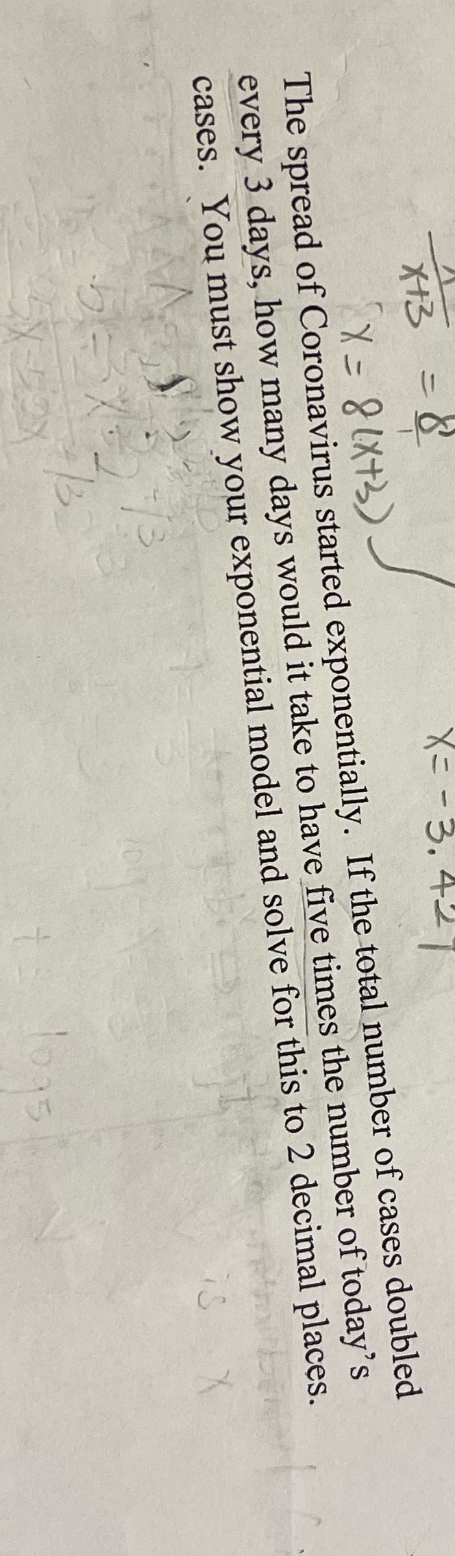  X43 - 8 X= - 3. 42 X = 8( X