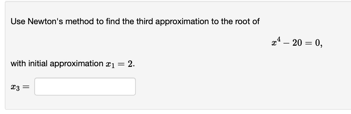 None. List of numbers: Find the :32 obtained by using Newton's Method