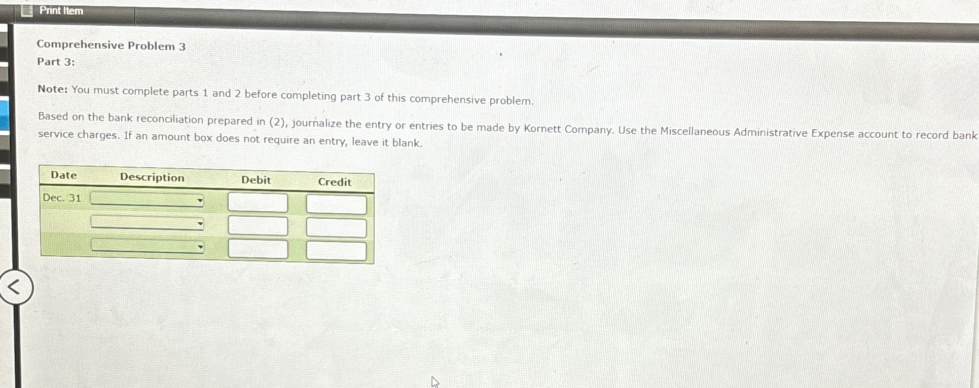 parts 1 and 2 before completing part 3 of this comprehensive problem.