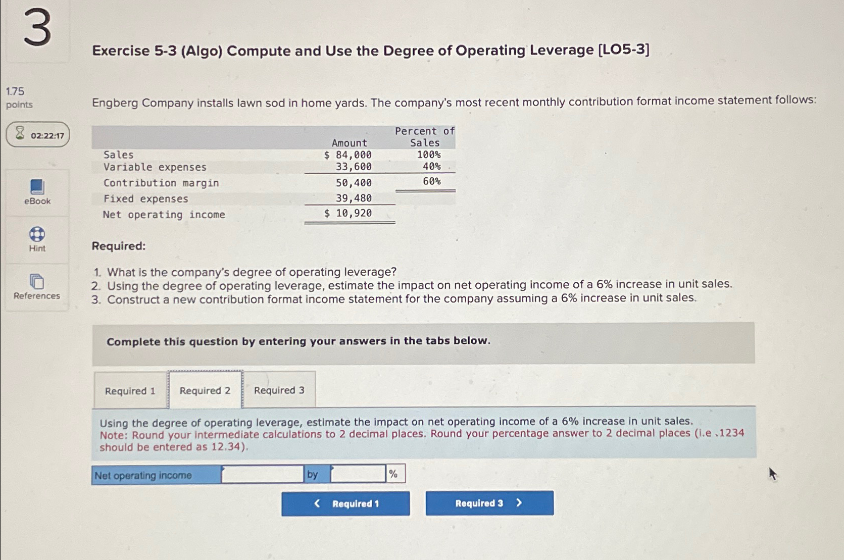  Exercise 5-3(Algo) Compute and Use the Degree of Operating Leverage [LO5-3]