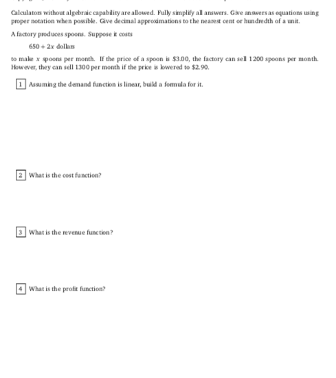 Calculators without algebraic capability are allowed. Fully simplify all answers. Give