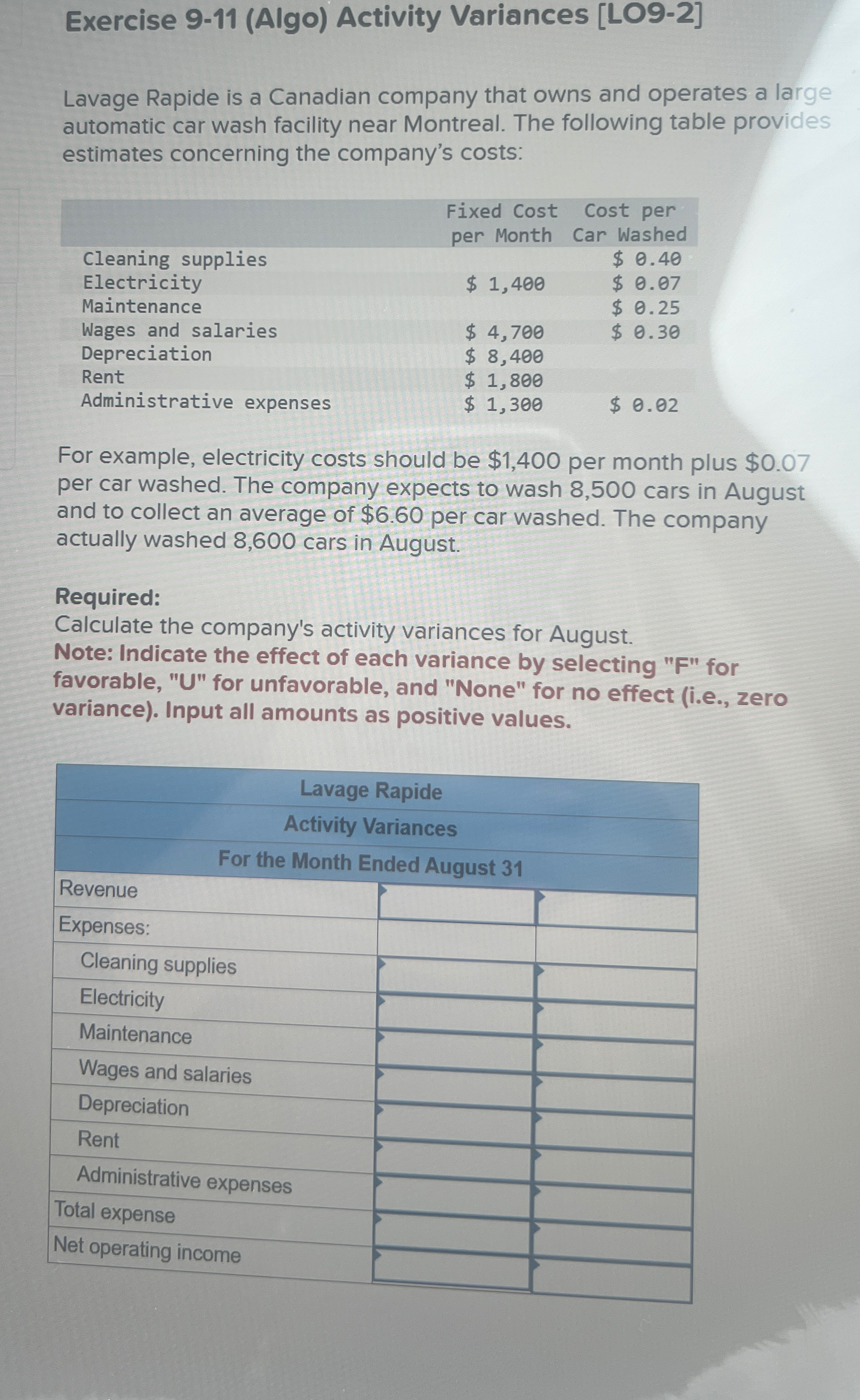  Exercise 9-11(Algo) Activity Variances [LO9-2] Lavage Rapide is a Canadian company
