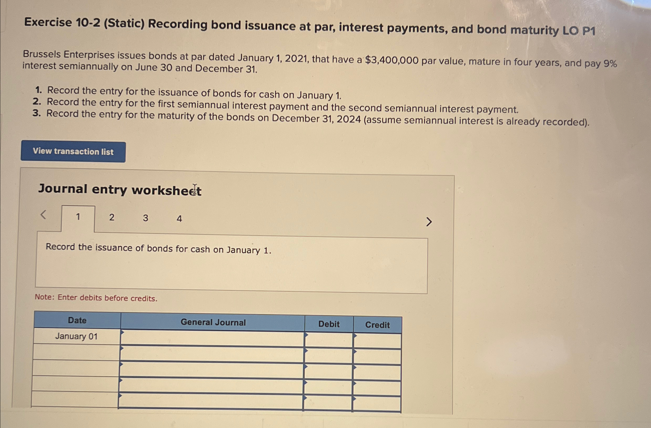 Exercise 10-2(Static) Recording bond issuance at par, interest payments, and bond