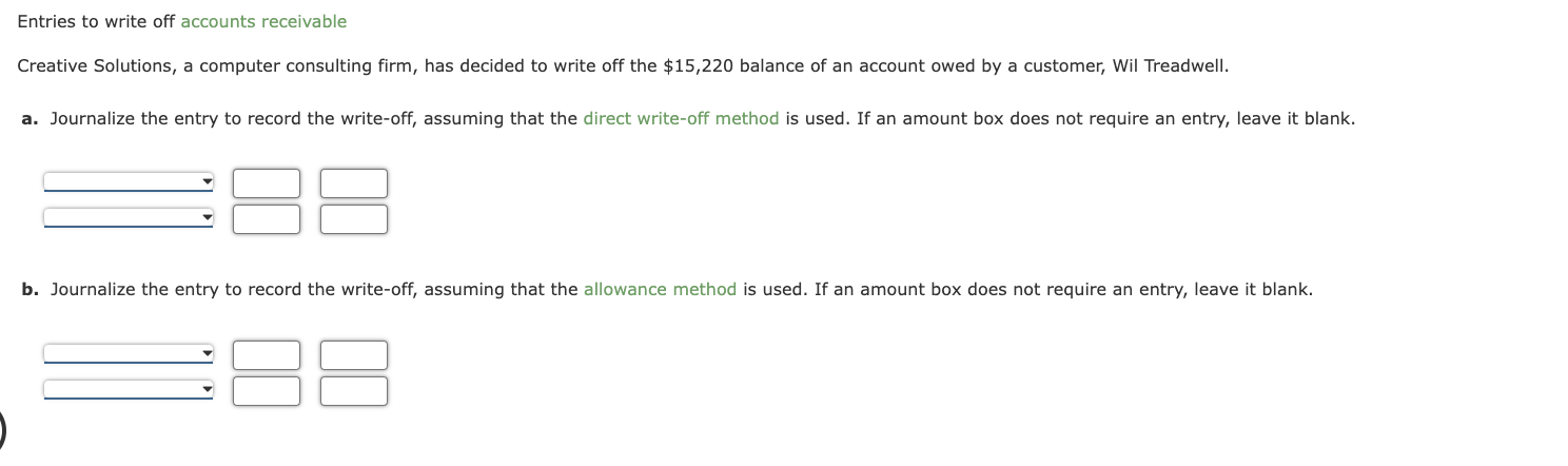 Entries to write off accounts receivable Creative Solutions, a computer consulting