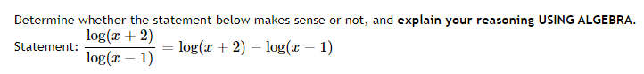  Determine whether the Statement below makes Sense or net. and explain