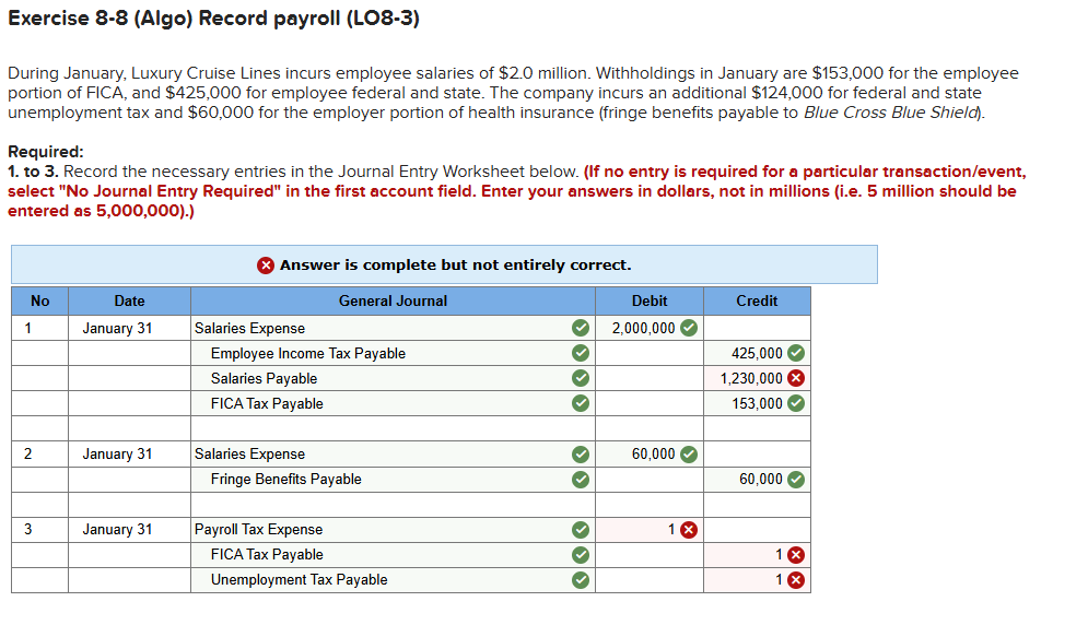  Exercise 8-8(Algo) Record payroll (LO8-3) During January, Luxury Cruise Lines incurs