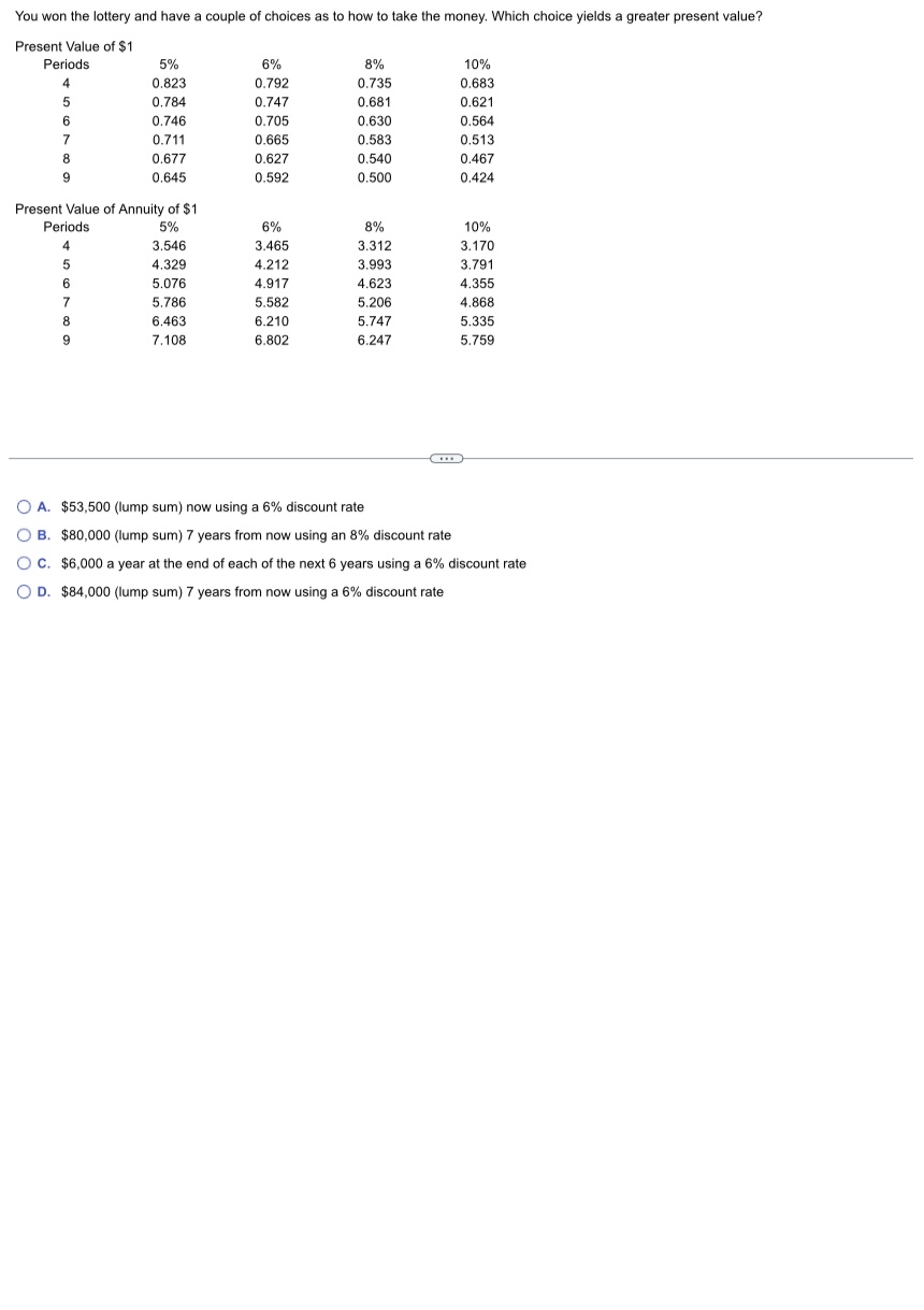 how to take the money. Which choice yields a greater present value?