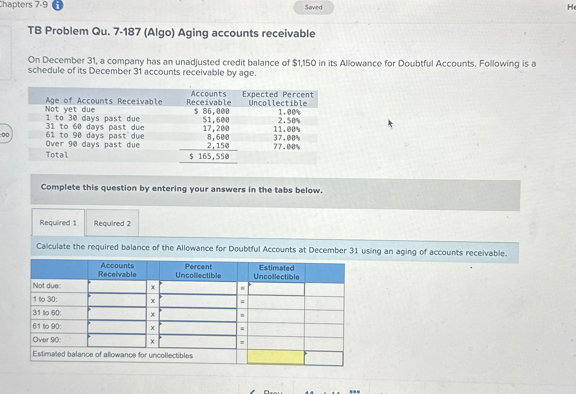  hapters 7-9(i) TB Problem Qu.7-187(Algo) Aging accounts receivable On December 31,