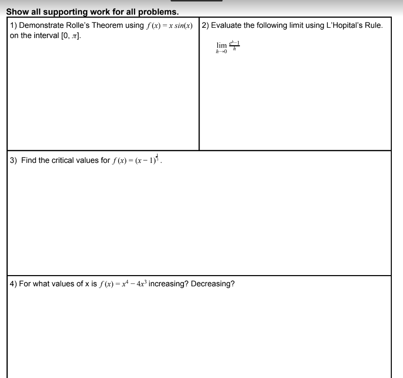  Show all supporting work for all problems. 1) Demonstrate Rolle's Theorem
