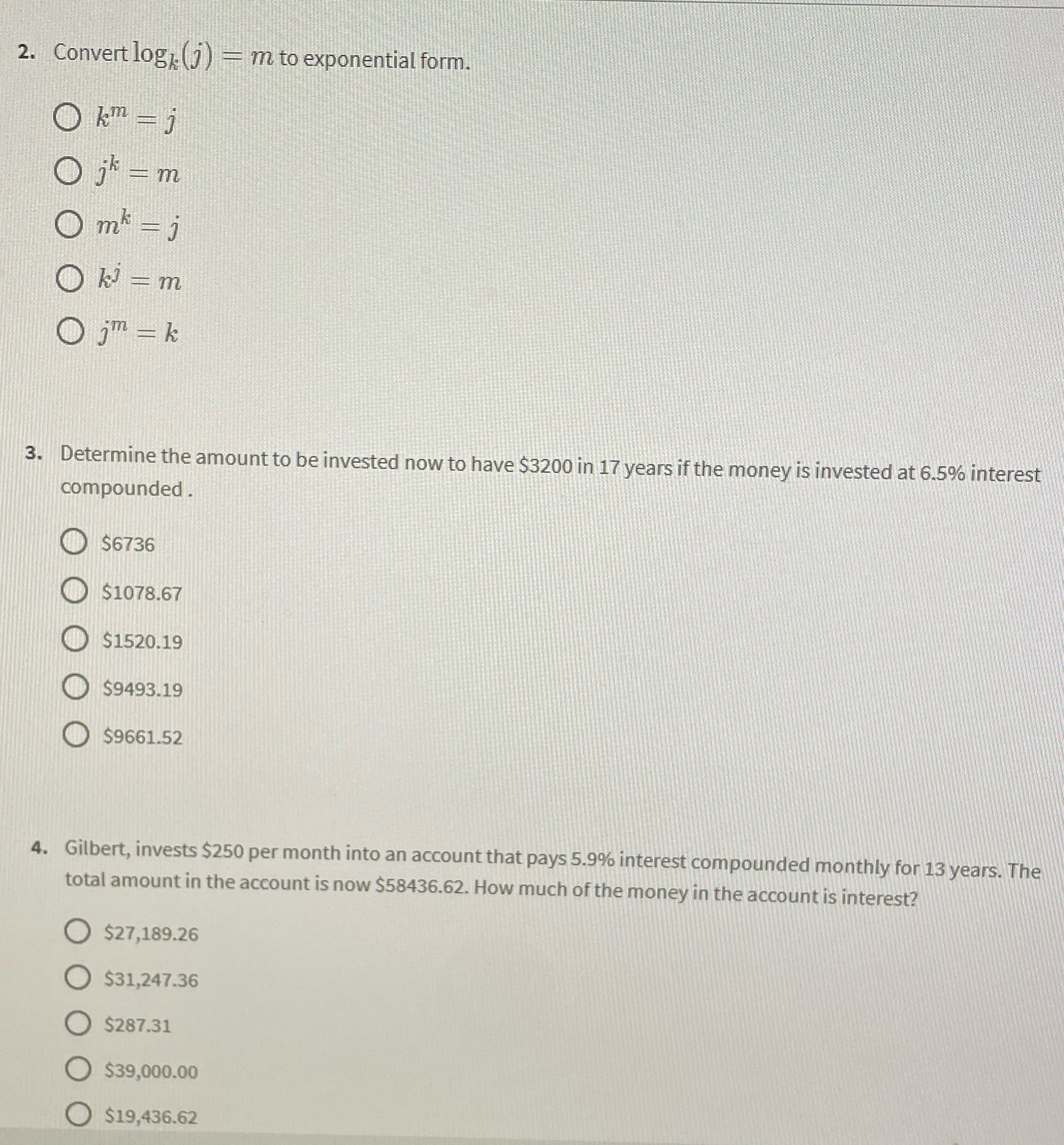  2. Convert logx (j ) = m to exponential form. O