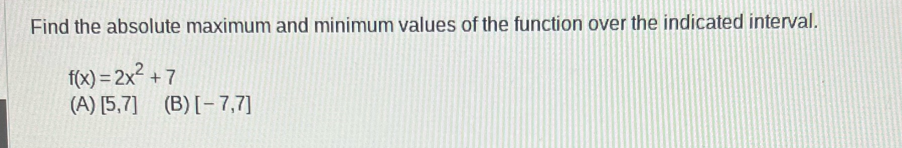 Find the absolute maximum and minimum values of the function over