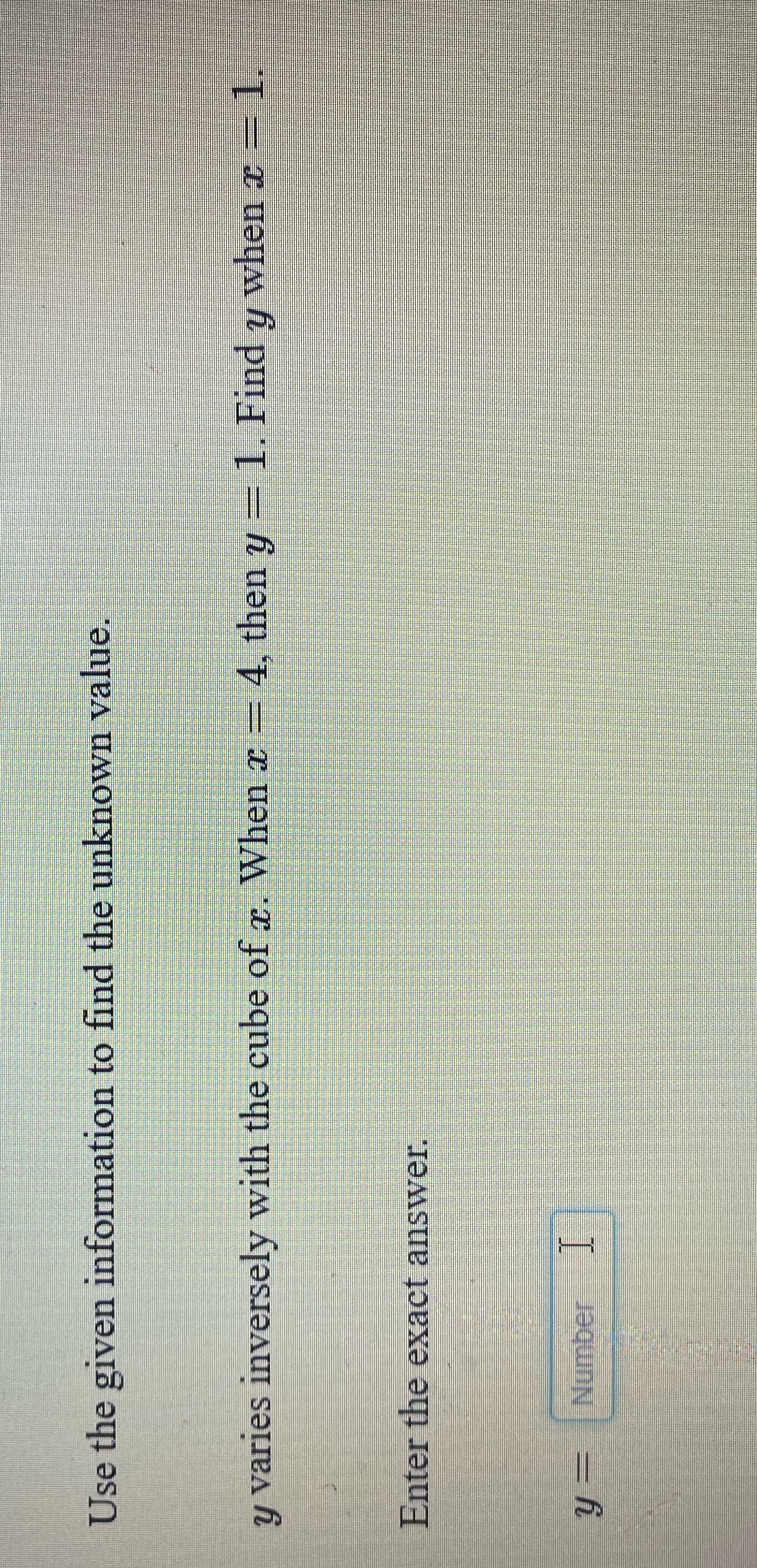 inversely with the cube of x. When a = 4, then y