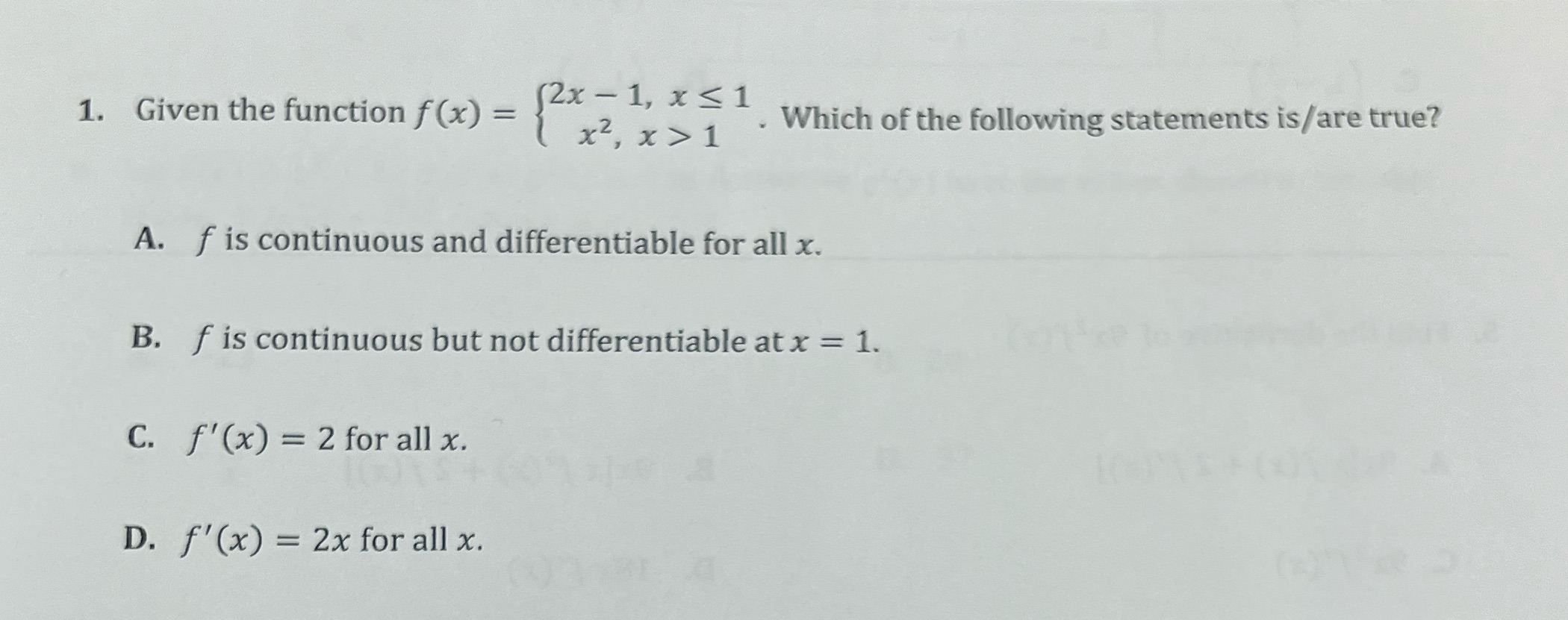 . Which of the following statements is/are true? A. f is continuous