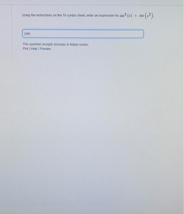 for sin? (=) + sim (=2) (sin This question accepts formulas in