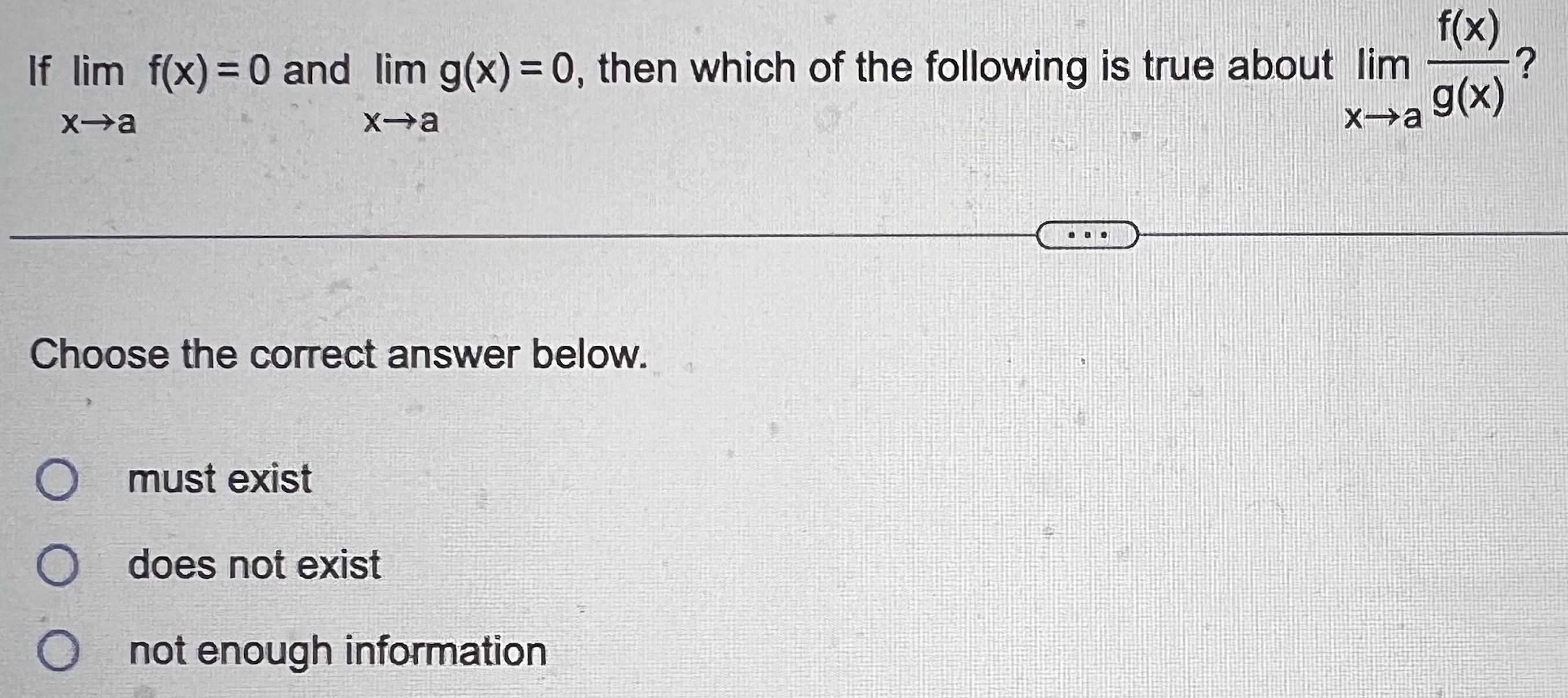 1. f(x) If lim f(x) =0 and lim g(x) = 0,