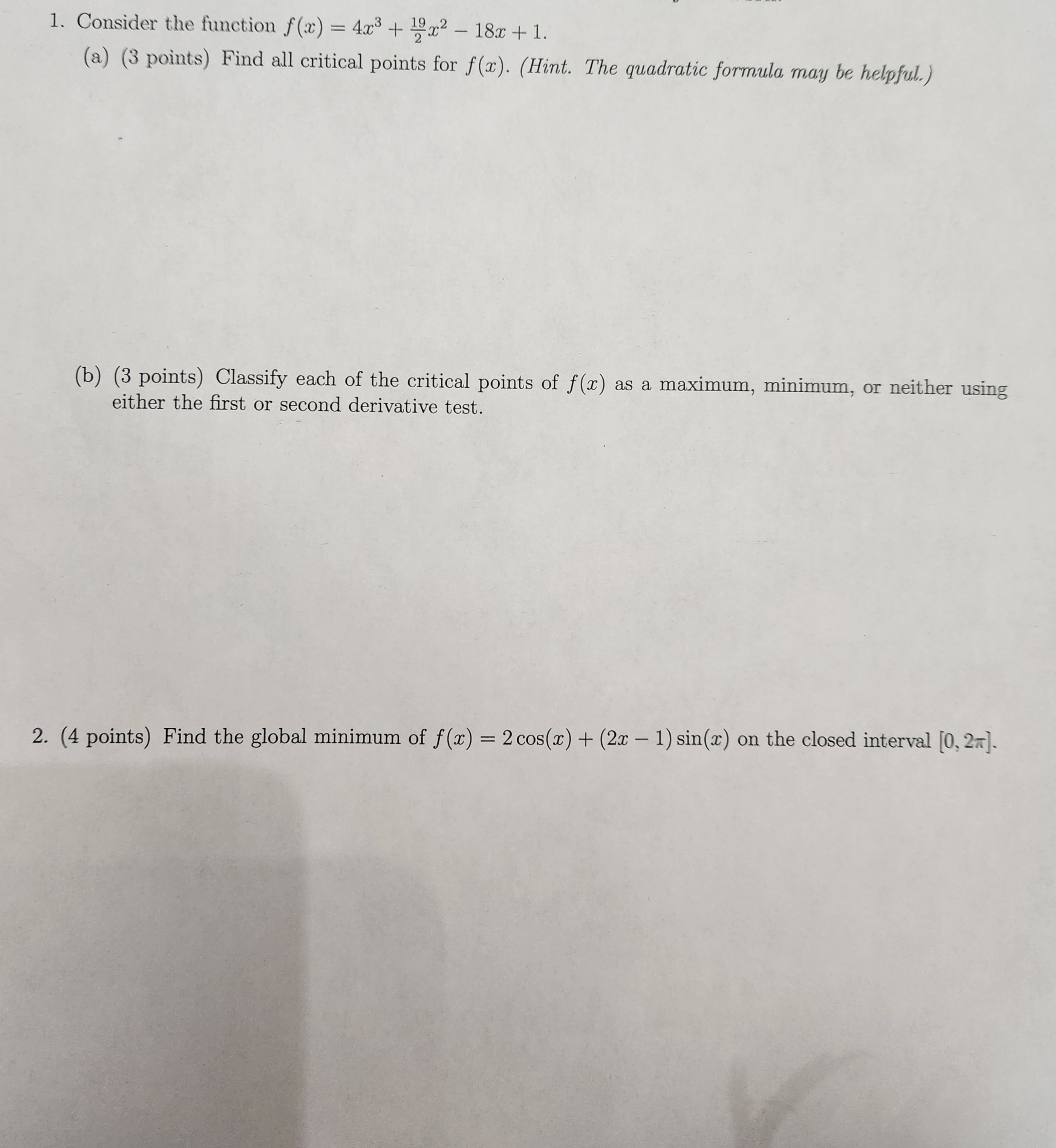 1. Consider the function f(x) = 4x3 + 19x2 - 18x