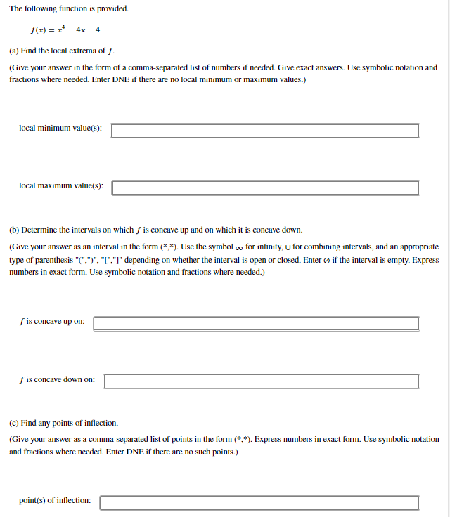 4 (a) Find the local extrema of f. (Give your answer in