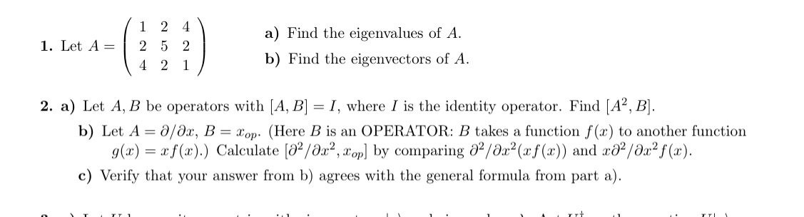  Textbook: Mathematical Methods in Physical Sciences a) Find the eigenvalues of