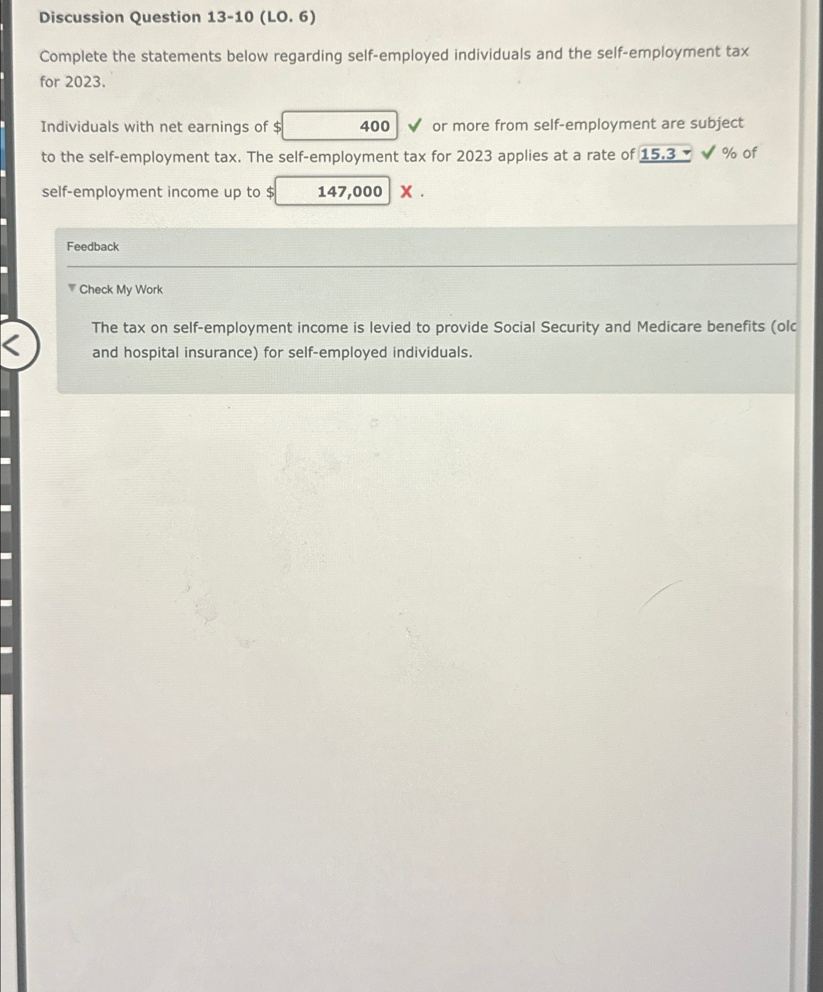 Discussion Question 13-10(LO.6) Complete the statements below regarding self-employed individuals and