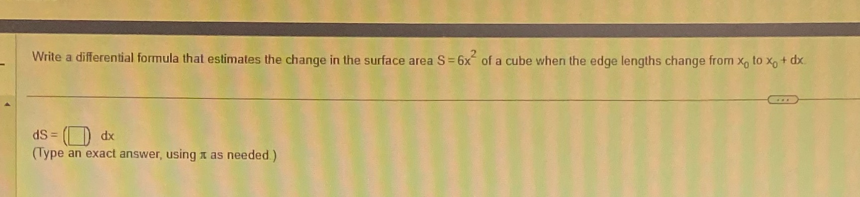  Write a differential formula that estimates the change in the surface
