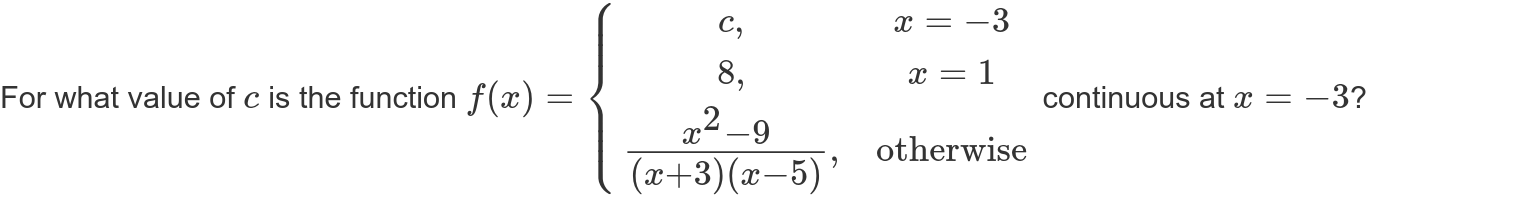 value of c is the function f (a ) = continuous at