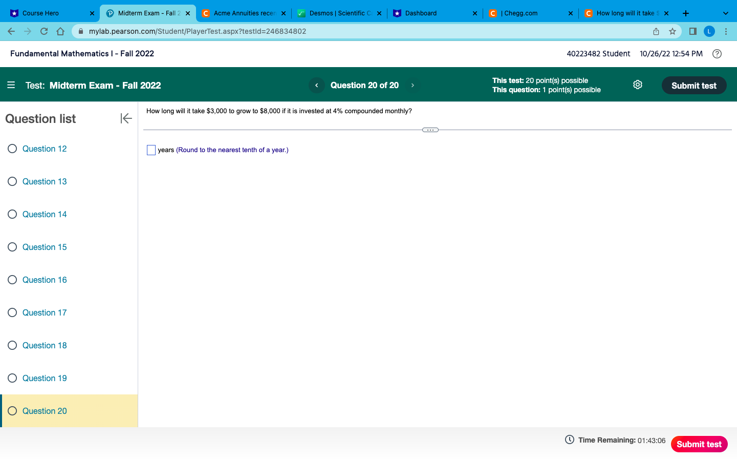 Student 10/26/22 12:54 PM E Test: Midterm Exam - Fall 2022 Question