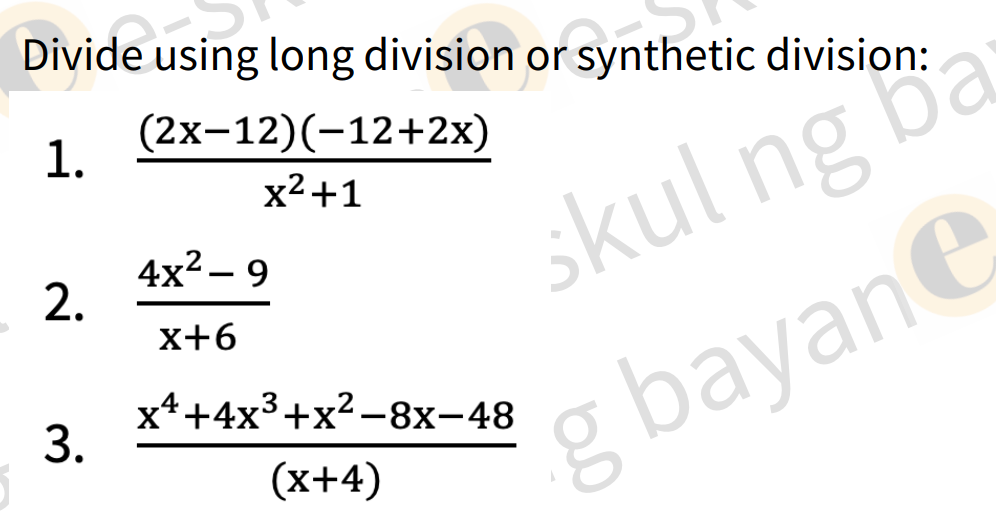 Divide using long division or synthetic division: x2+I x+6 x4 +4x3 +x2
