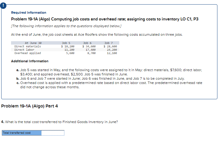 Required Informatlon Problem 19-1A (Algo) Computing job costs and overhead rate;