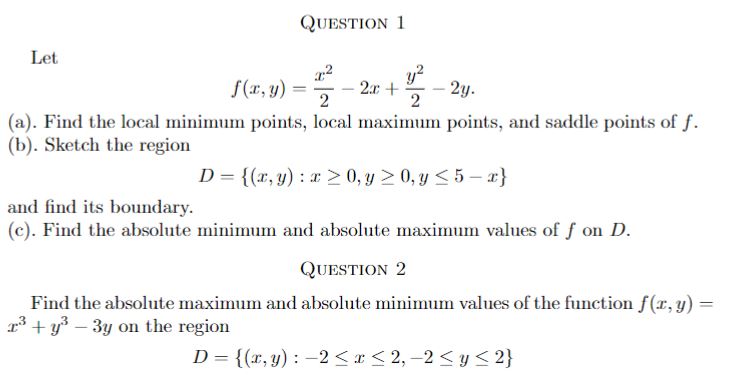 QUESTION 1 Let 2 2 2 (a). Find the local minimurn points,