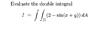 Evaluate the double integral