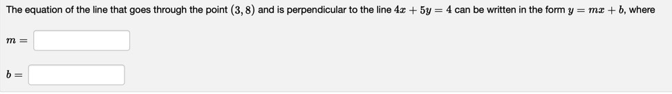 the line that goes. through the point (3, 8) and is perpendicular